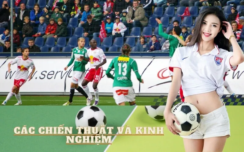 Các chiến thuật và kinh nghiệm